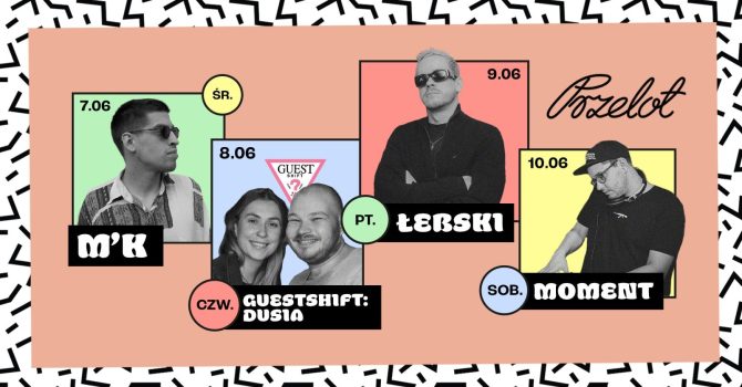 Przelotny Weekend: M’K / DUSIA / MOMENT. / ŁEBSKI