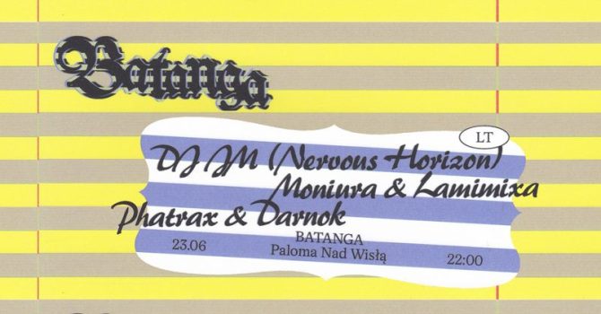 BATANGA: DJ JM (Nervous Horizon/LT)