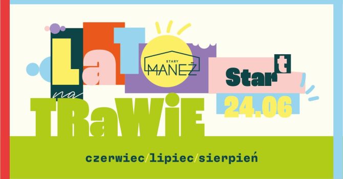 LATO NA TRAWIE | 24.06 – 31.08 | Gdańsk, Stary Maneż