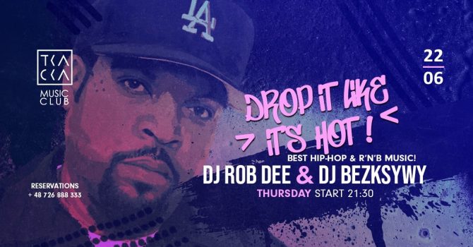 22/06 // Drop it like it’s hot! // Rob Dee & Bezksywy
