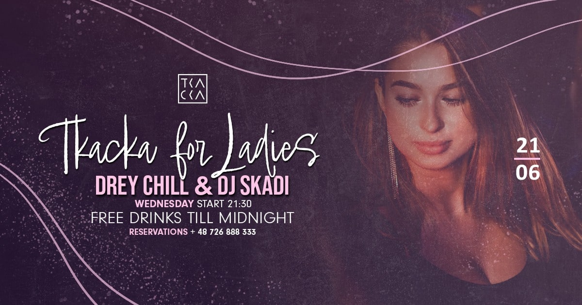 21/06 // Tkacka4Ladies// Drey Chill & Skadi