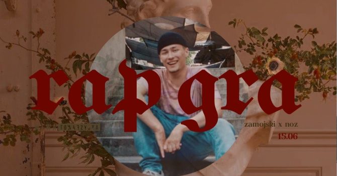 rap gra I ZAMOJSKI x NOZ | 15.06 I Mewka
