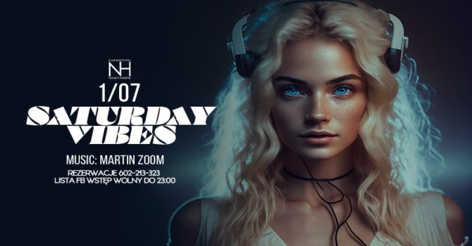 SATURDAY VIBES by MARTIN ZOOM