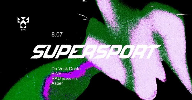 Supersport: RAU / Da Vosk Docta / PiNE / Asper