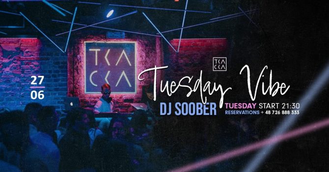 27/06 // Tuesday Vibe // Soober
