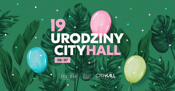 19 urodziny City Hall!