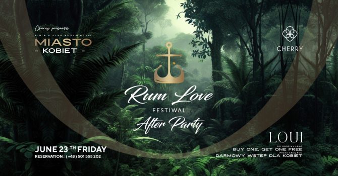 MIASTO KOBIET x RUM LOVE FESTIWAL AFTER PARTY