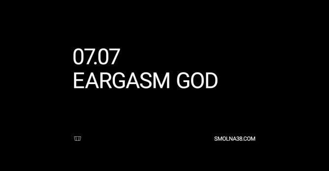 Smolna: EARGASM GOD / Ravetoszyn / naked relaxing / Wiosna / Nikoletta