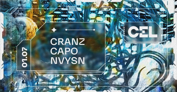 CEL: Cranz, Capo, NVYSN