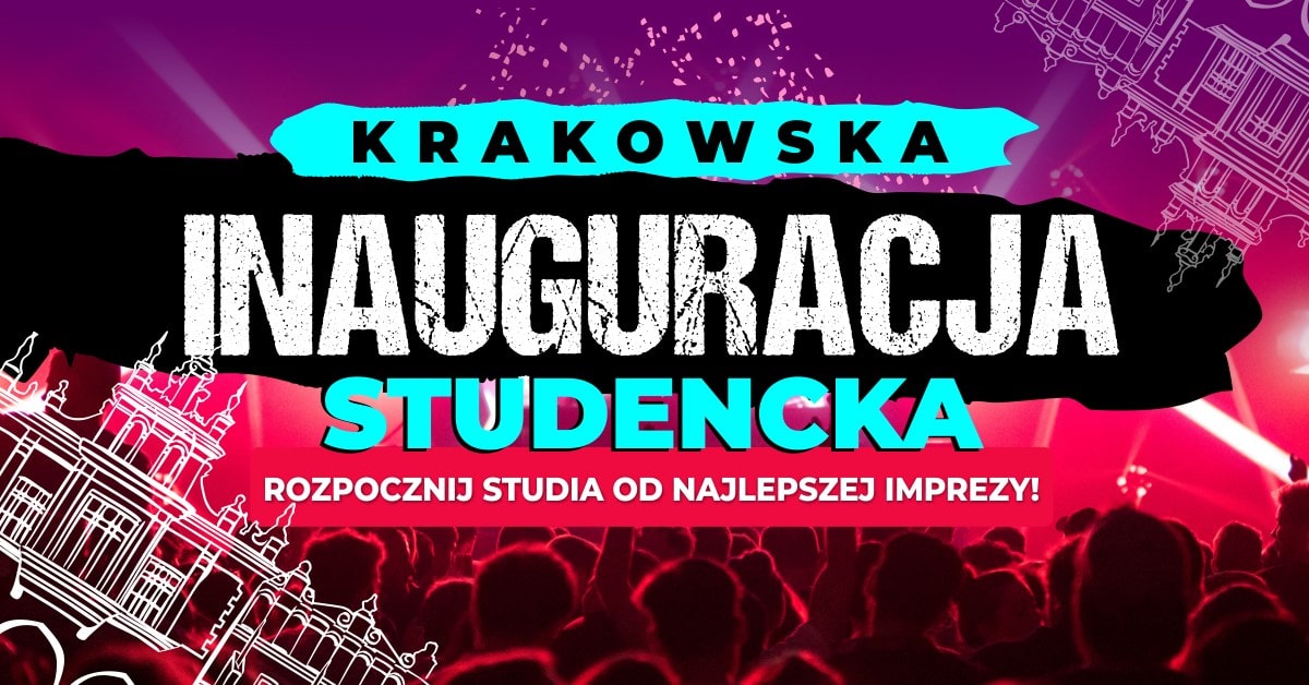 Krakowska Inauguracja Studencka | 23.09 | Klub Kwadrat