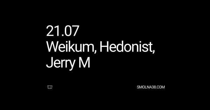 Smolna: Weikum / Jerry M / Hedonist
