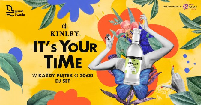 GRUNT I WODA | IT’S YOUR TIME! x KINLEY