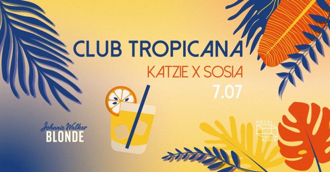 CLUB TROPICANA | HOCKI KLOCKI | LUNAPARK
