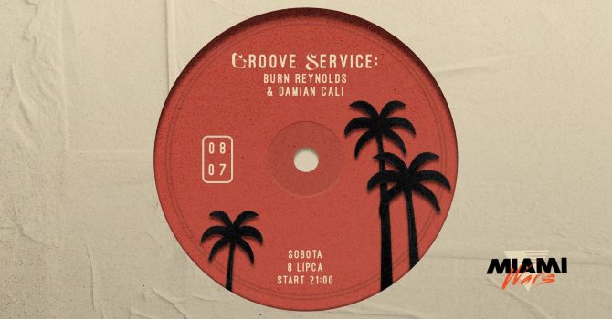 Groove Service: Burn Reynolds & Damian Cali