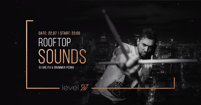 ROOFTOP SOUNDS | DJ GREJTU & PEDRO (live act)