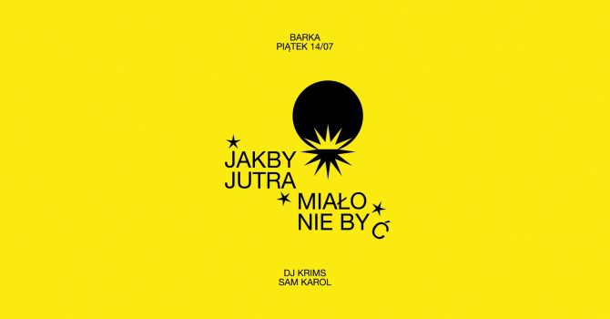 Jakby jutra miało nie być x Barka x Krims x Sam Karol