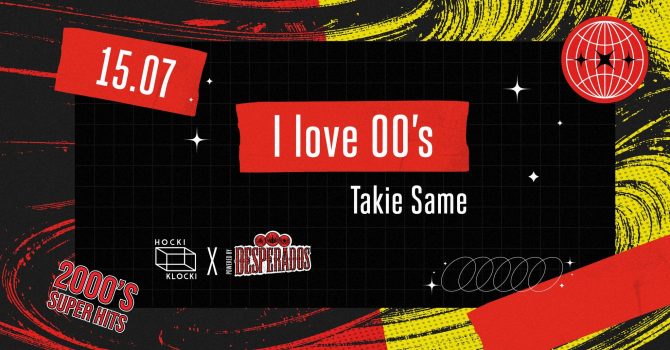 I love 00′ | powered by Desperados | HOCKI KLOCKI | LUNAPARK
