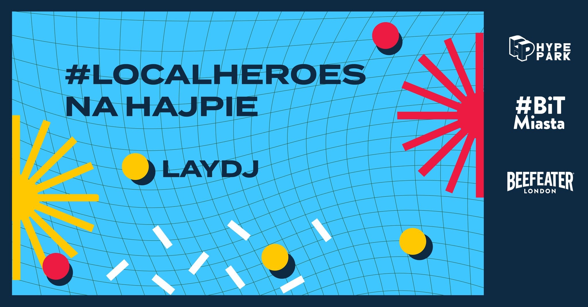 #LOCALHEROES NA HAJPIE: LAYDJ | 25/08