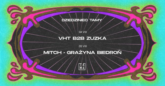 Tama | Weekend na Dziedzińcu | 04/05 VIII