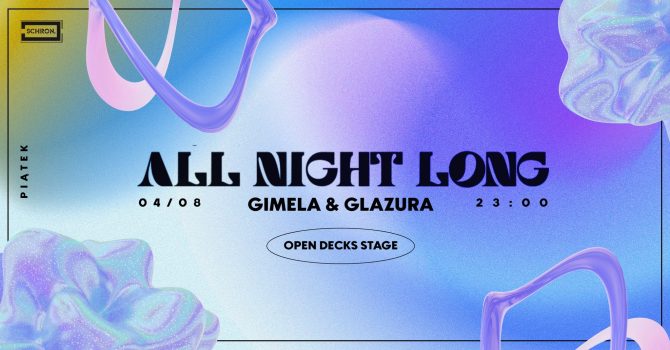 All Night Long: Gimela & Glazura