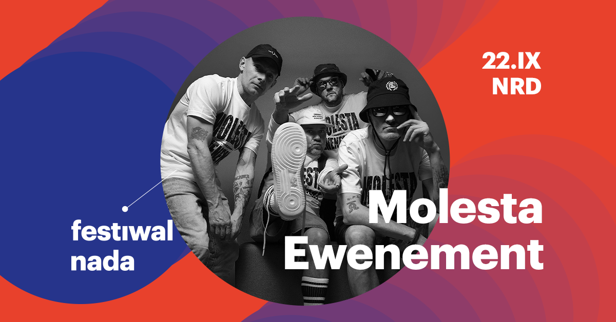 Festiwal NADA 2023 : Koncert MOLESTA EWENEMENT