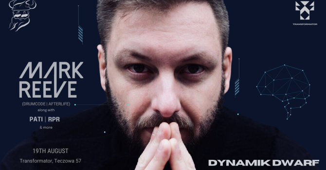 Dynamik Dwarf presents: Mark Reeve