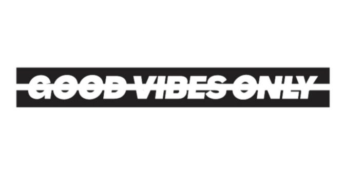 MONSTER | Good Vibes Only