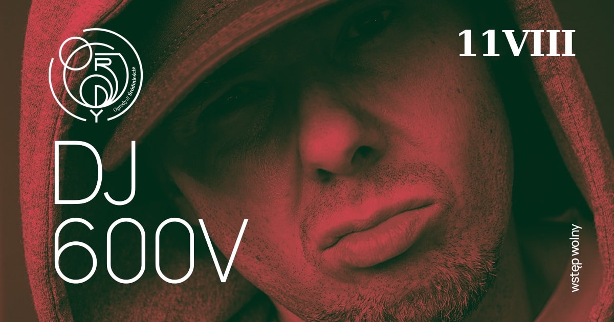 DJ 600V w Ogrodach Śródmieście
