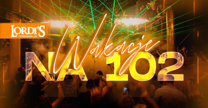 WAKACJE NA 102