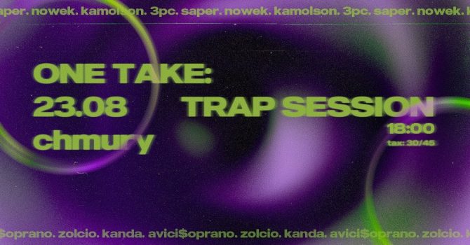 ONE TAKE: TRAP SESSION
