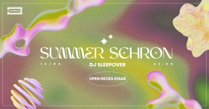 Summer Schron: DJ Sleepover, VVEEAA