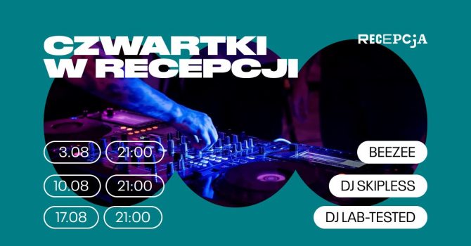 Sierpniowe Czwartki w Recepcji