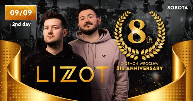 8th Anniversary Of X-Demon Wrocław // 2nd Day // LIZOT