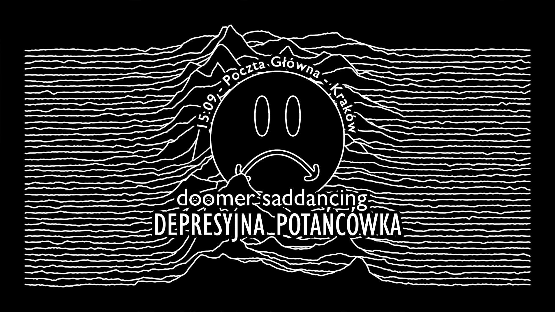 doomer saddancing / depresyjna potańcówka [krk]