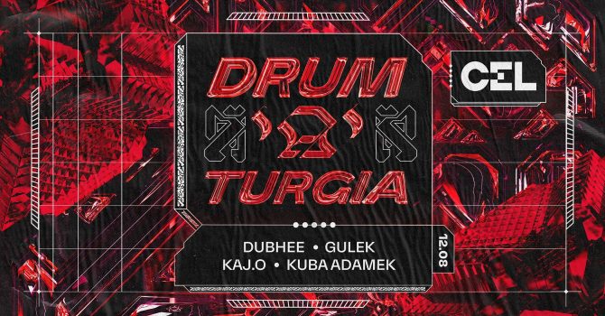 CEL x Drum’a’turgia #64