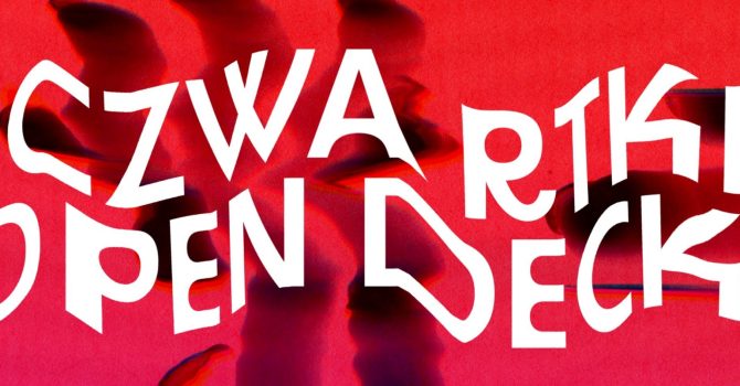 CZWARTKI OPEN DECKS