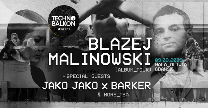 BLAZEJ MALINOWSKI I JAKOJAKO x BARKER I Techno Balkon 090923.