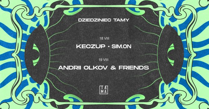 Tama | Weekend na Dziedzińcu | 18/19 VIII