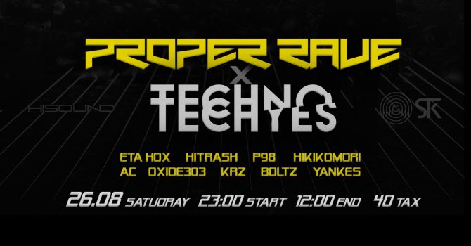 PROPER RAVE X TECHNO TECHYES + AFTER OPEN AIR