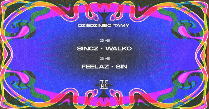 Tama | Weekend na Dziedzińcu | 25/26 VIII