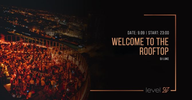 WELCOME TO THE ROOFTOP | DJ LUKE