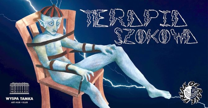 FREAK of RAVE: TERAPIA SZOKOWA