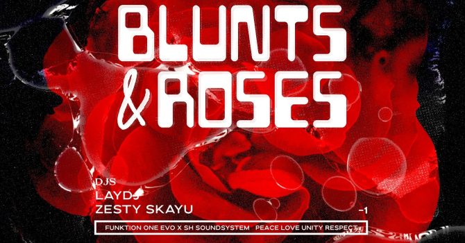 Blunts & Roses: LayDJ | Prozak 2.0