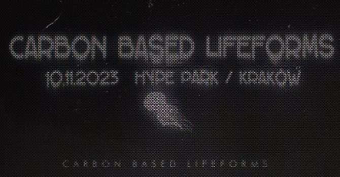 Carbon Based Lifeforms | Kraków