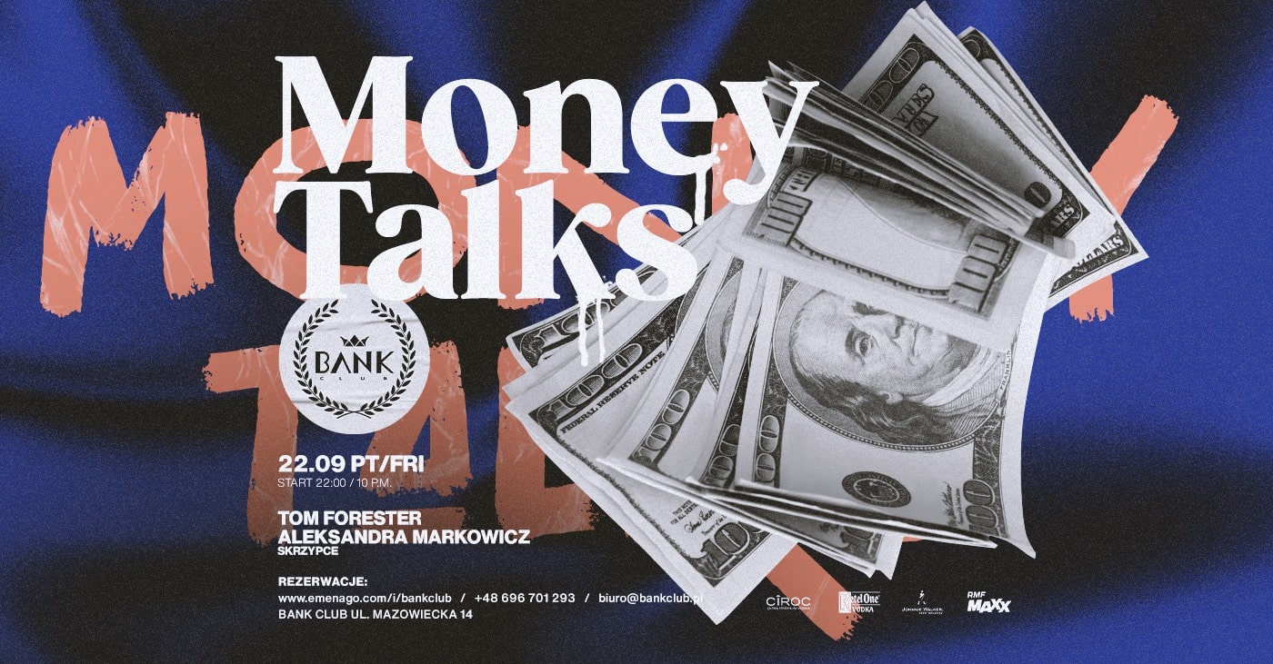 MONEY TALKS