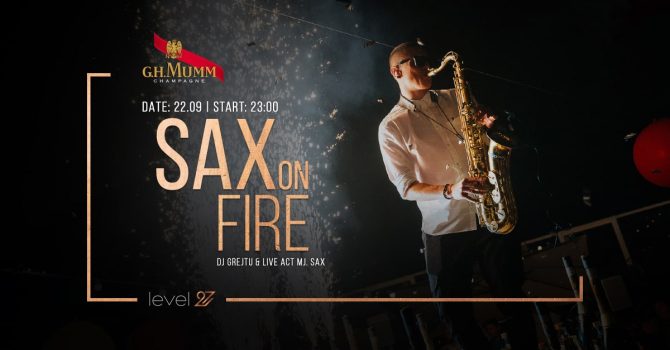 SAX ON FIRE | DJ GREJTU & MJ.SAX (live act)