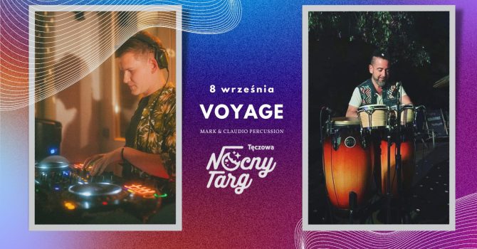 Voyage – DJ SET/PERCUSSION na Nocnym Targu