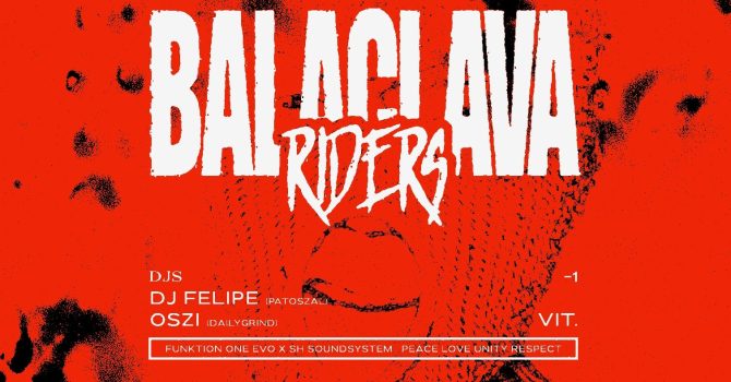 BALACLAVA RIDERS: DJ Felipe (Patoszał) | Prozak 2.0