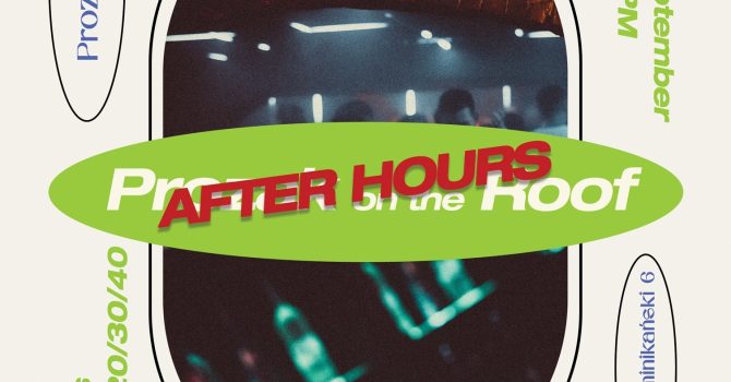 After Hours: Prozak on the Roof Overtime | Prozak 2.0