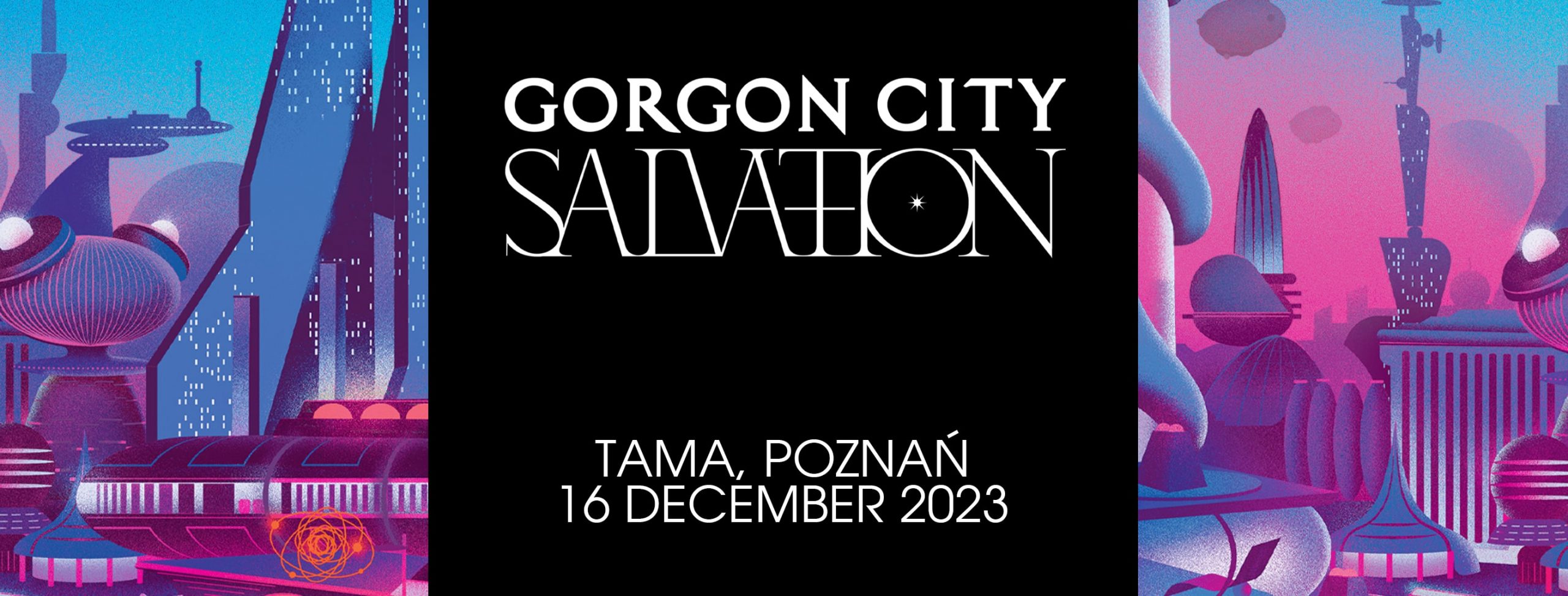 Tama: Gorgon City Salvation Tour